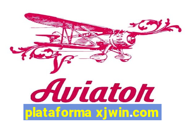 plataforma xjwin.com