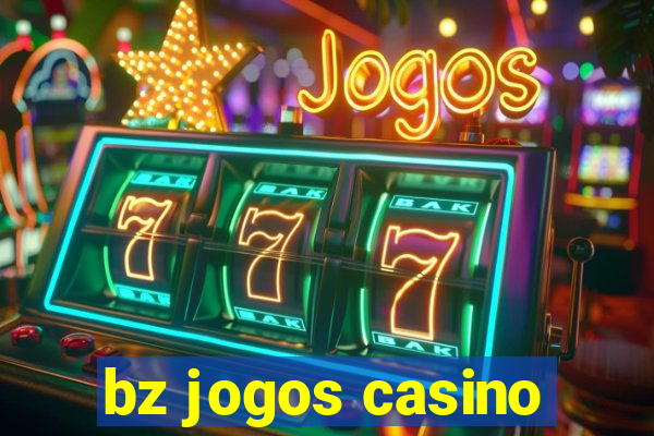 bz jogos casino