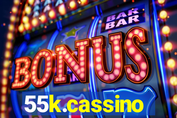 55k.cassino