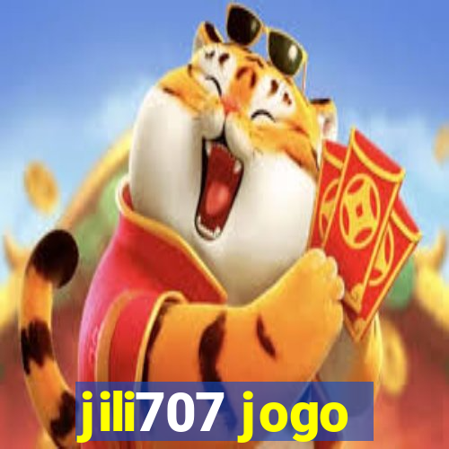 jili707 jogo