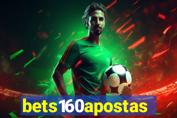 bets160apostas