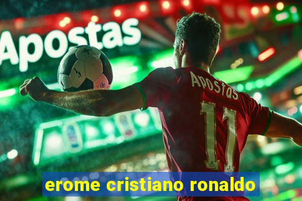 erome cristiano ronaldo