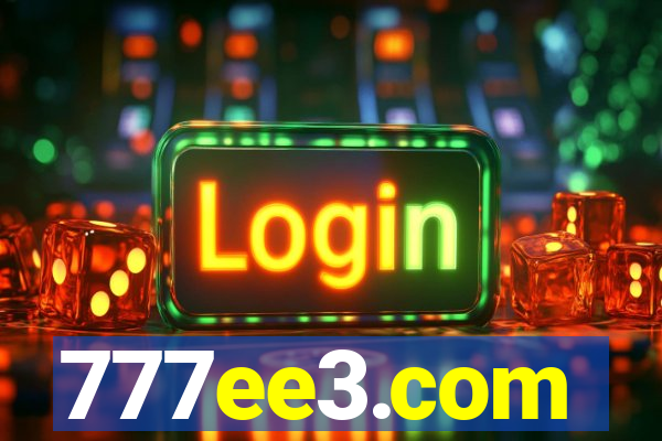 777ee3.com