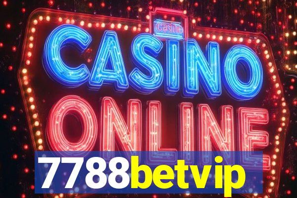 7788betvip