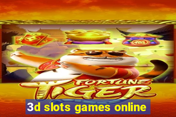 3d slots games online