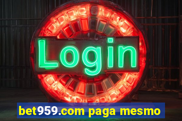 bet959.com paga mesmo