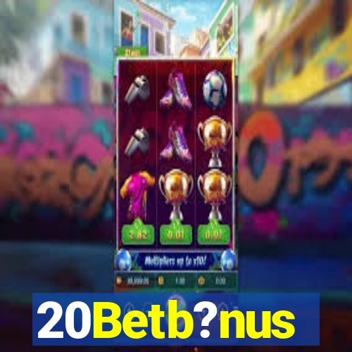 20Betb?nus