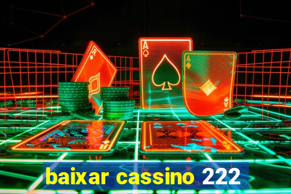 baixar cassino 222