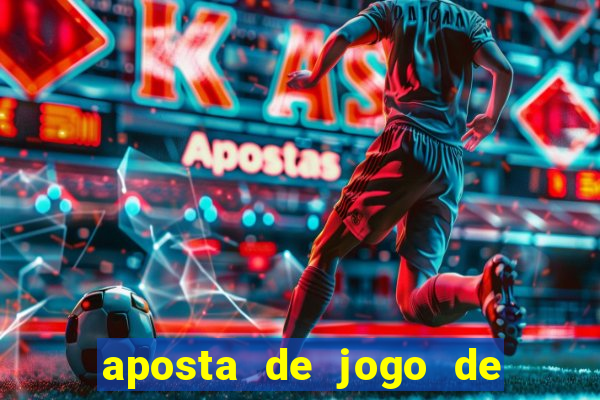 aposta de jogo de futebol como funciona