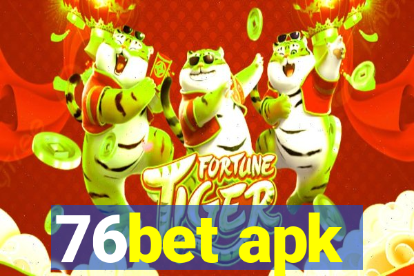 76bet apk