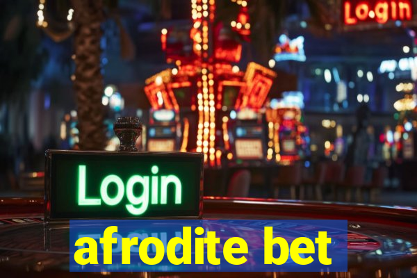 afrodite bet