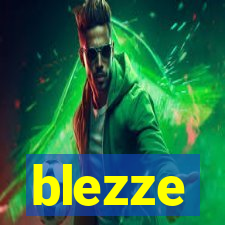 blezze