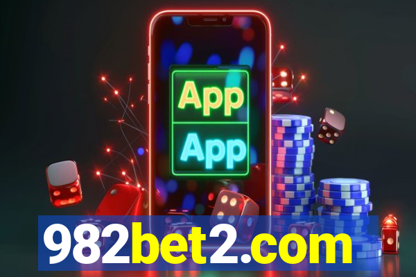 982bet2.com