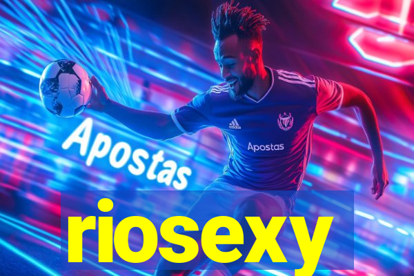 riosexy