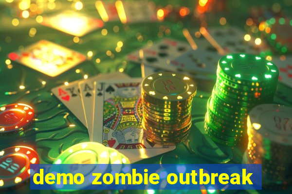 demo zombie outbreak