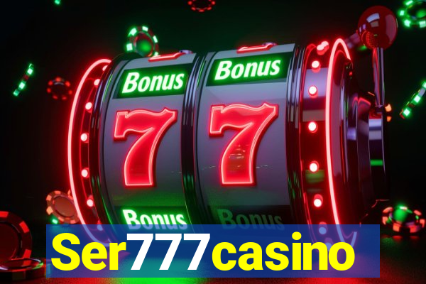 Ser777casino