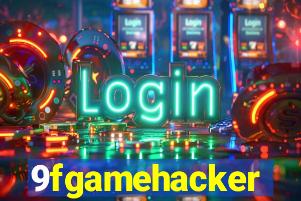 9fgamehacker