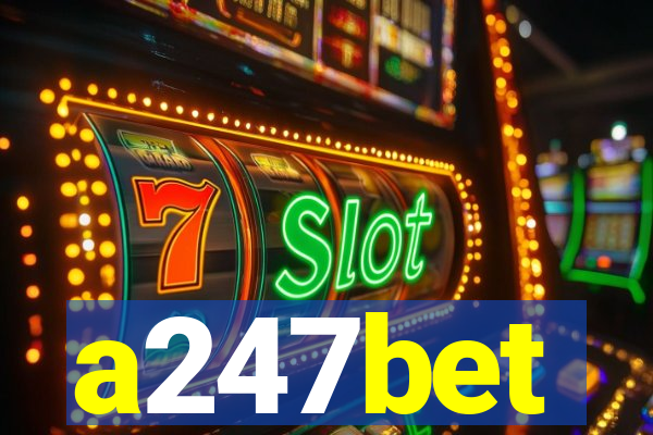 a247bet