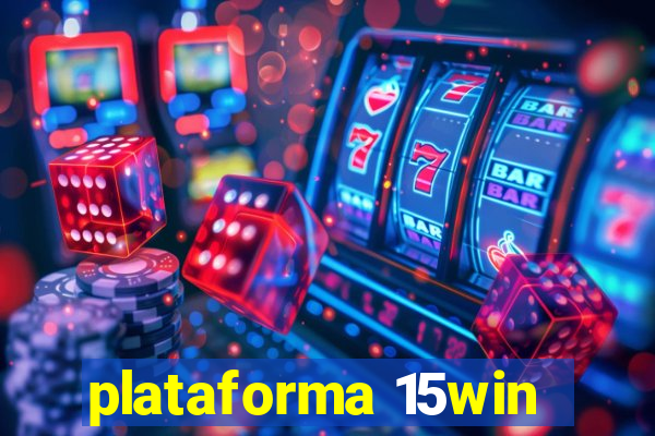 plataforma 15win