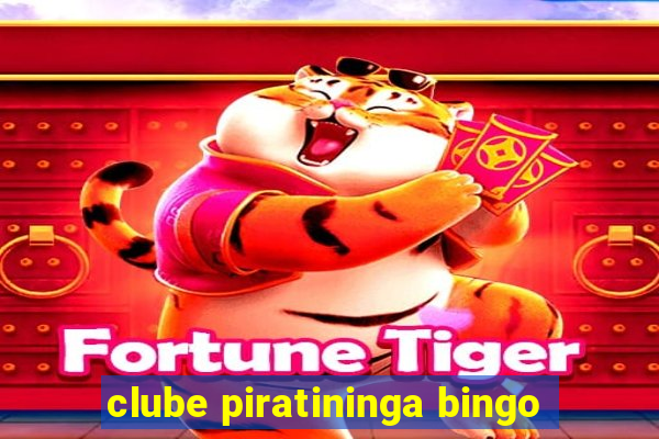 clube piratininga bingo