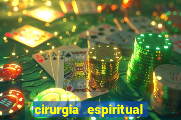 cirurgia espiritual marlon santos