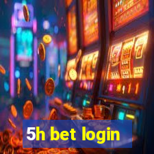 5h bet login