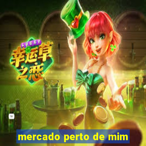 mercado perto de mim