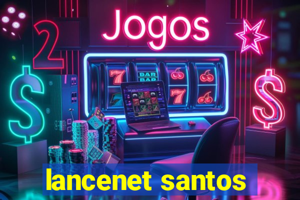 lancenet santos