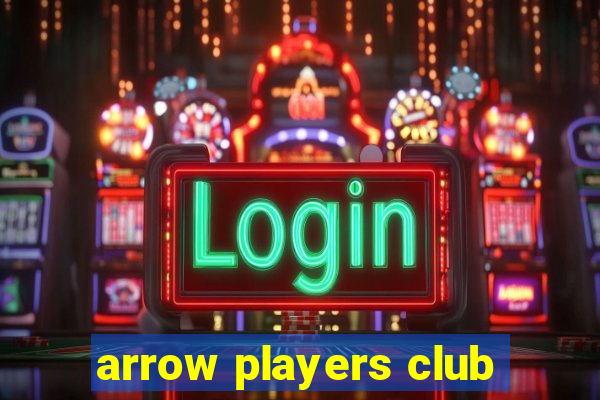 arrow players club