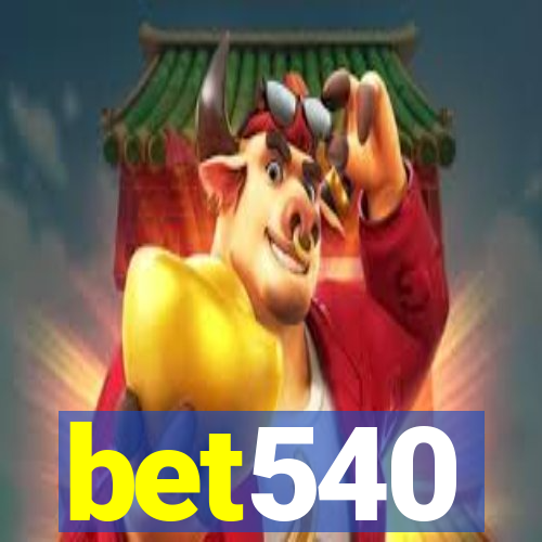 bet540