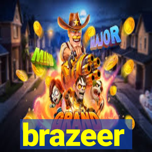 brazeer