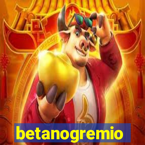 betanogremio