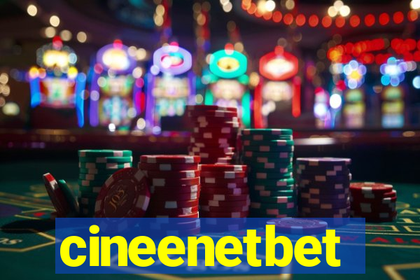 cineenetbet