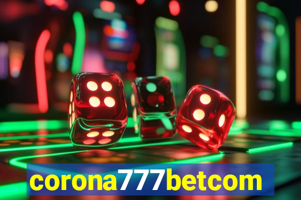 corona777betcom