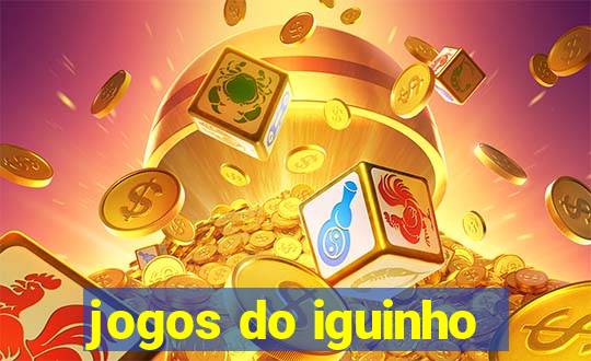 jogos do iguinho