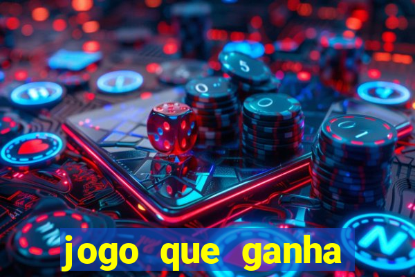 jogo que ganha dinheiro sem investir