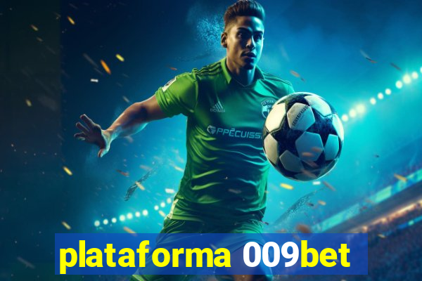 plataforma 009bet