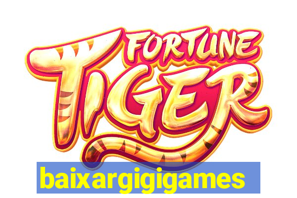 baixargigigames