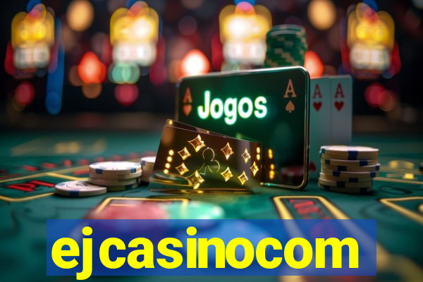 ejcasinocom