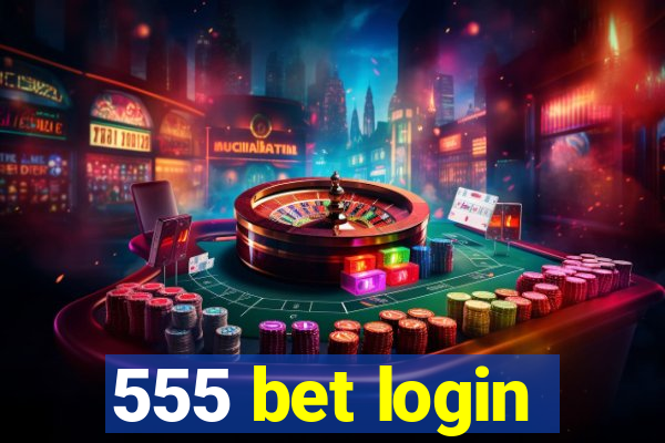 555 bet login