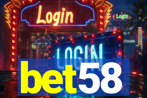 bet58