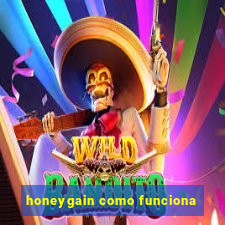 honeygain como funciona