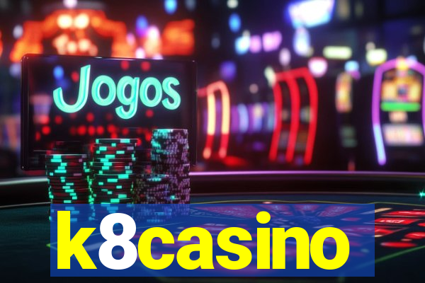 k8casino