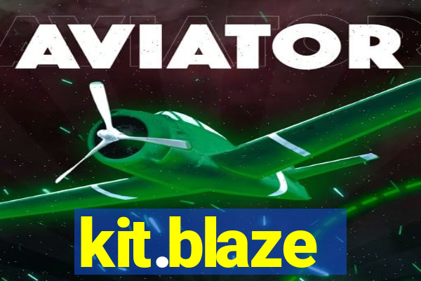 kit.blaze