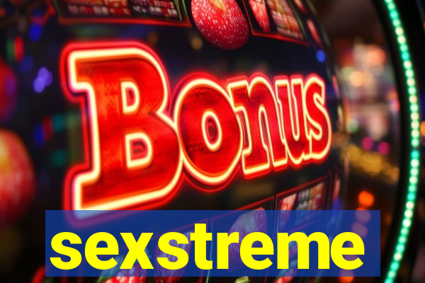 sexstreme