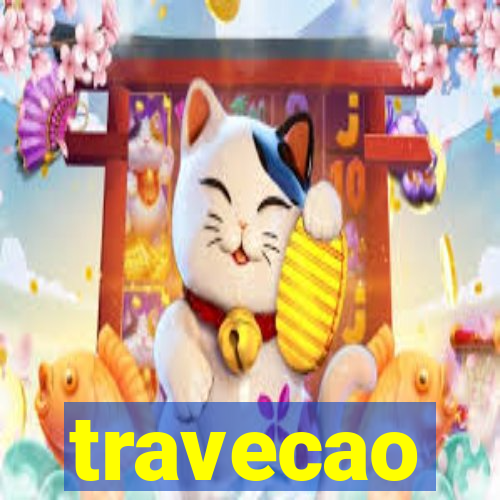 travecao